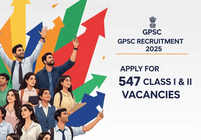 GPSC Recruitment 2025 Apply for 547 Class I & II Vacancies