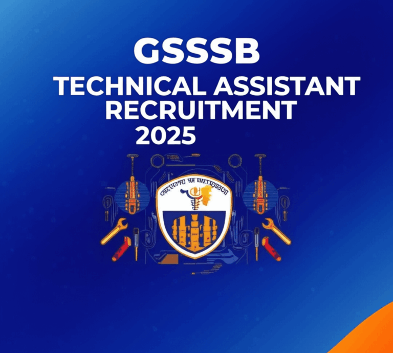 GSSSB Technical Assistant Recruitment 2025