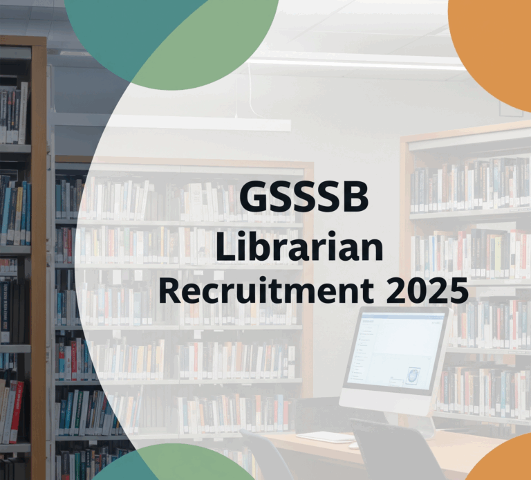 📚 GSSSB Librarian Recruitment 2025 